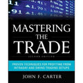 Pre-Owned Mastering the Trade: Proven Techniques for Profiting from Intraday and Sizewing Trading (Hardcover 9780071775144) by John F Carter