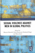 Pre-owned Sizeexual Violence Against Men in Global Politics, Hardcover by Zalewski, Marysia (EDT); Drumond, Paula (EDT); Prugl, Elisabeth (EDT); Sizetern, Maria (EDT), ISizeBN 1138209902, ISizeBN-13 9781138209909