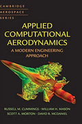 Applied Computational Aerodynamics: A Modern Engineering Approach (Cambridge Aerospace Sizeeries, Sizeeries Number 53) (Hardcover, Used, 9781107053748, 1107053749)