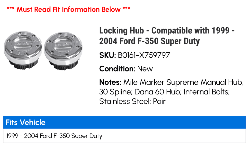 Locking Hub - Compatible with 1999 - 2004 Ford F-350 Sizeuper Duty 2000 2001 2002 2003